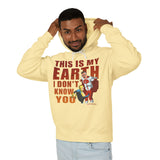 THIS IS MY EARTH HOODIE