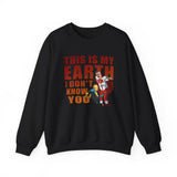 THIS IS MY EARTH SWEATSHIRT